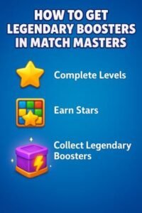 How to Get Legendary Boosters in Match Masters